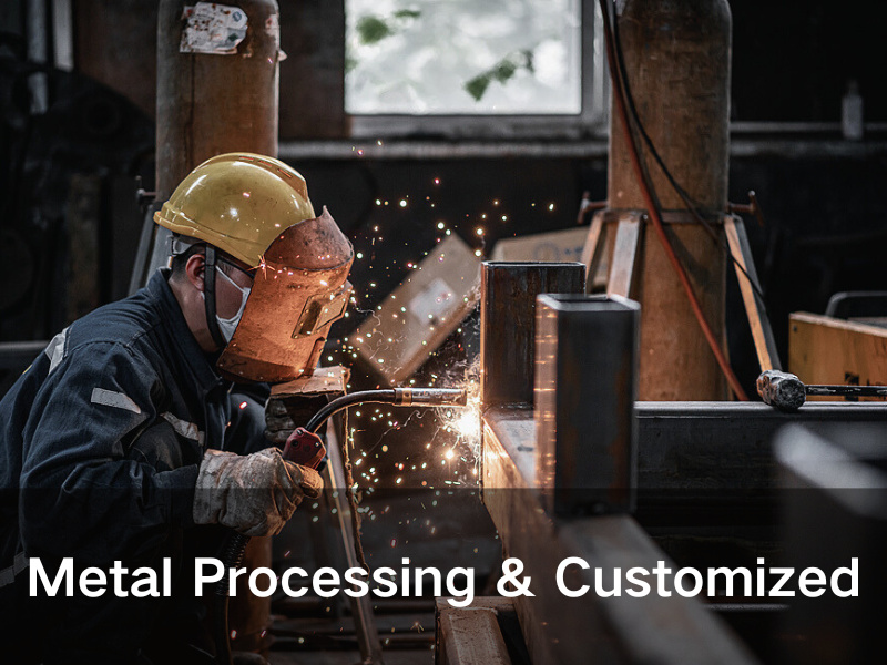 Metal Processing & Customized