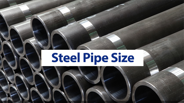 STEEL PIPE SIZE